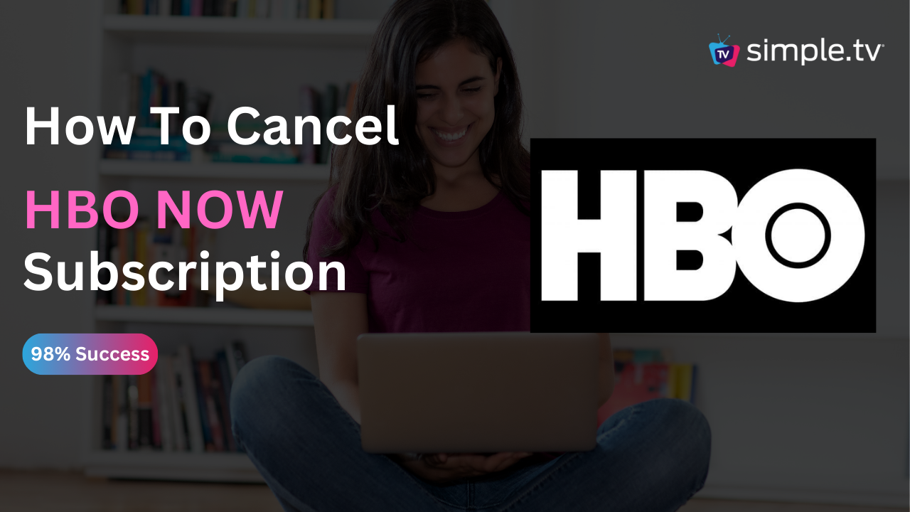 How To Cancel HBO Now Subscription