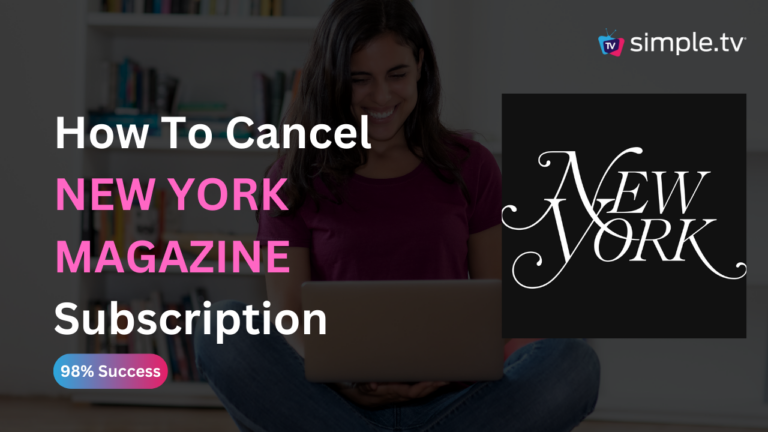 How To Cancel New York Magazine Subscription