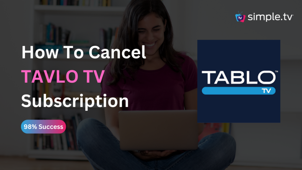 How To Cancel TabloTV Subscription